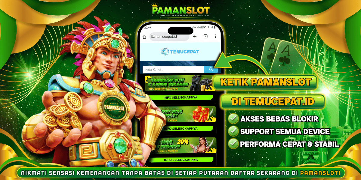 TEMUCEPAT.ID PAMANSLOT